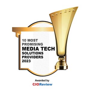 Top Media and Entertainment Solutions Companies